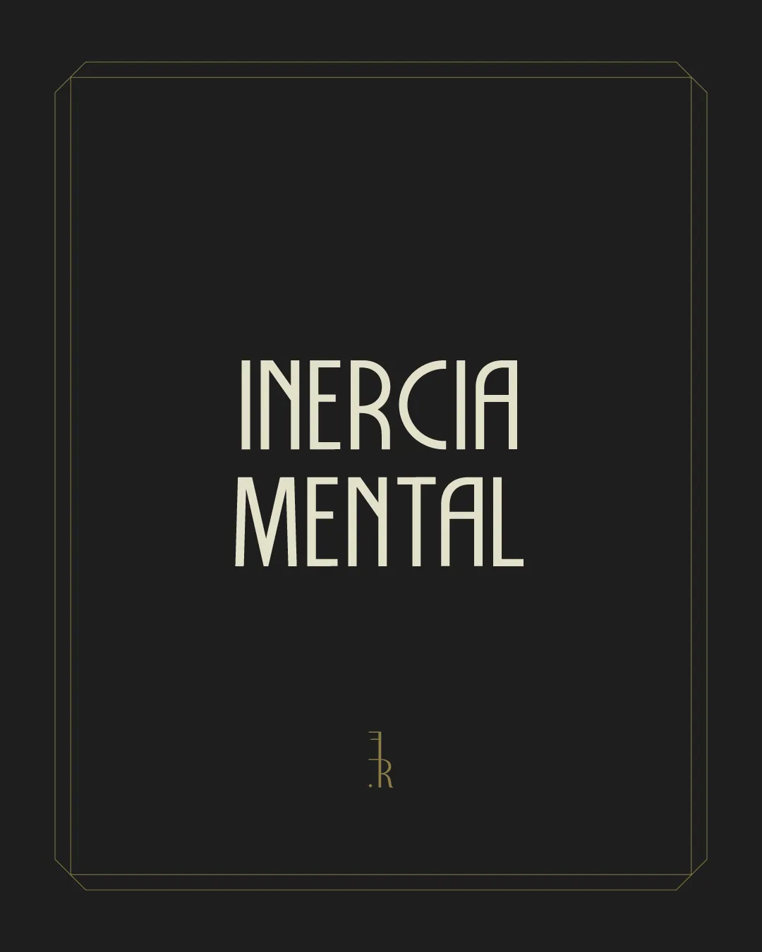 INERCIA MENTAL
